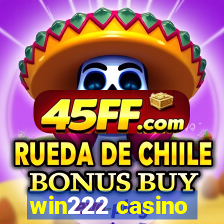 win222 casino